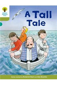 Oxford Reading Tree Biff, Chip and Kipper Stories Decode and Develop: Level 7: A Tall Tale