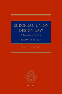 European Design Law: A Practitioner's Guide 2e