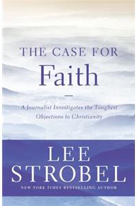 The Case for Faith