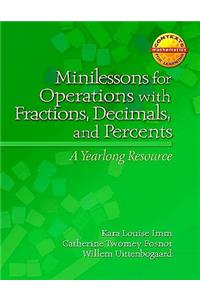 Minilessons for Operations with Fractions, Decimals, and Percents