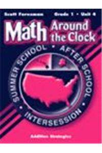 Scott Foresman Math 2003 Summer School Workbook Package Grade One Unit Four Addition Strategies