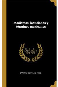 Modismos, locuciones y términos mexicanos