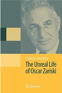 The Unreal Life of Oscar Zariski