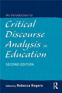 Introduction to Critical Discourse Analysis in Education