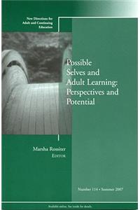 Possible Selves and Adult Learning: Perspectives and Potential