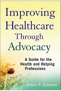 Improving Healthcare Through Advocacy