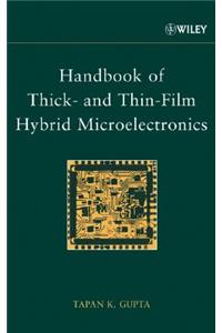 Handbook of Thick- And Thin-Film Hybrid Microelectronics