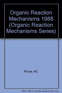 Organic Reaction Mechanisms