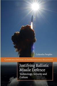 Justifying Ballistic Missile Defence