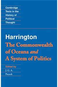 Harrington: 'The Commonwealth of Oceana' and 'a System of Politics'