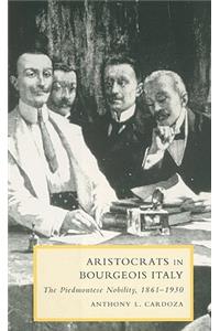 Aristocrats in Bourgeois Italy