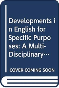 Developments in English for Specific Purposes