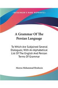 Grammar Of The Persian Language