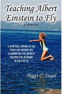 Teaching Albert Einstein to Fly