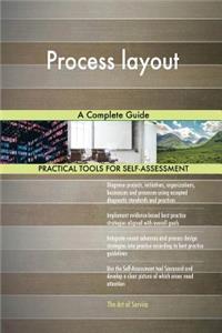 Process layout A Complete Guide