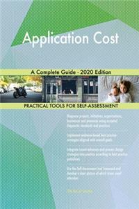 Application Cost A Complete Guide - 2020 Edition