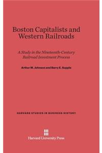 Boston Capitalists and Western Railroads