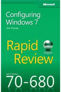 Configuring Windows (R) 7: Microsoft Configuring Windows 7