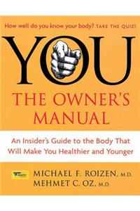 You: The Owner's Manual