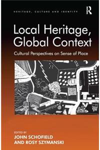 Local Heritage, Global Context