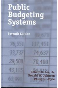 Public Budgeting Systems, Seventh Edition