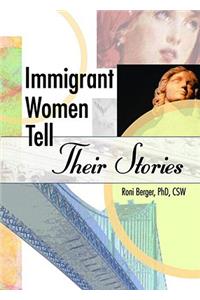 Immigrant Women Tell Their Stories