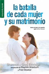 Batalla de Cada Mujer Y Su Matrimonio