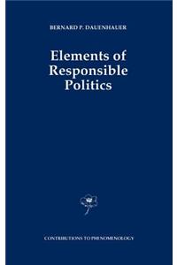 Elements of Responsible Politics