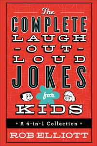 Complete Laugh-Out-Loud Jokes for Kids