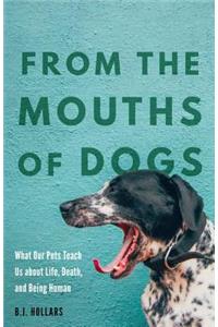From the Mouths of Dogs