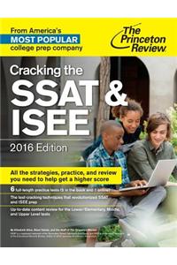 Cracking the SSAT & ISEE, 2016 Edition