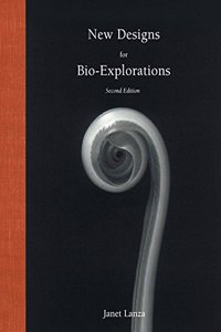 New Designs for Bio-Explorations