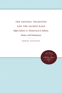 Genteel Tradition and the Sacred Rage