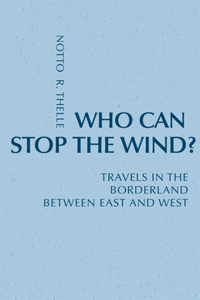 Who Can Stop the Wind?