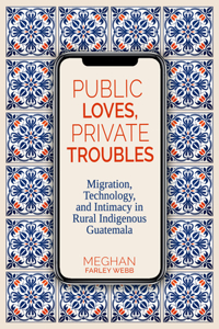 Public Loves, Private Troubles