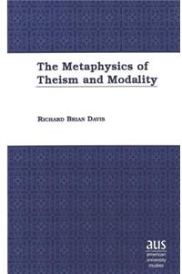 The Metaphysics of Theism and Modality