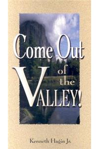 Come Out of the Valley