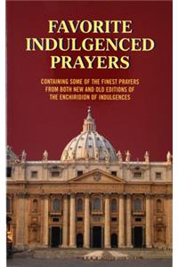 Favorite Indulgenced Prayers