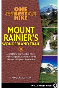 One Best Hike: Mount Rainier's Wonderland Trail