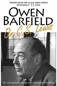 Owen Barfield on C.S. Lewis