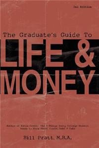 The Graduate's Guide To Life & Money 2nd Edition