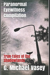 Paranormal Eyewitness Compilation