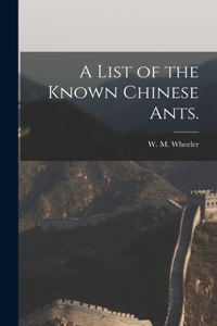 List of the Known Chinese Ants.