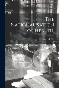 Nationalisation of Health;