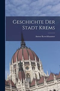 Geschichte Der Stadt Krems