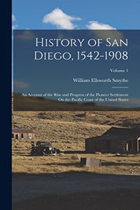 History of San Diego, 1542-1908