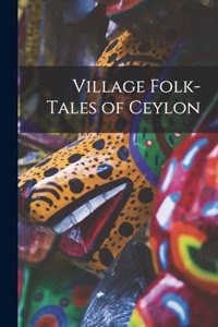 Village Folk-Tales of Ceylon