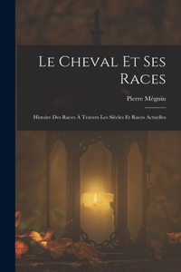 Cheval Et Ses Races