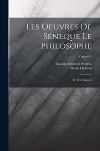 Les Oeuvres De Séneque Le Philosophe