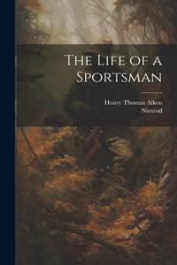 Life of a Sportsman